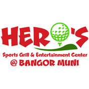 Hero’s Sports Grill at Bangor Muni