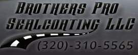 Brothers Pro Sealcoating, LLC