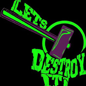 Let's Destroy It